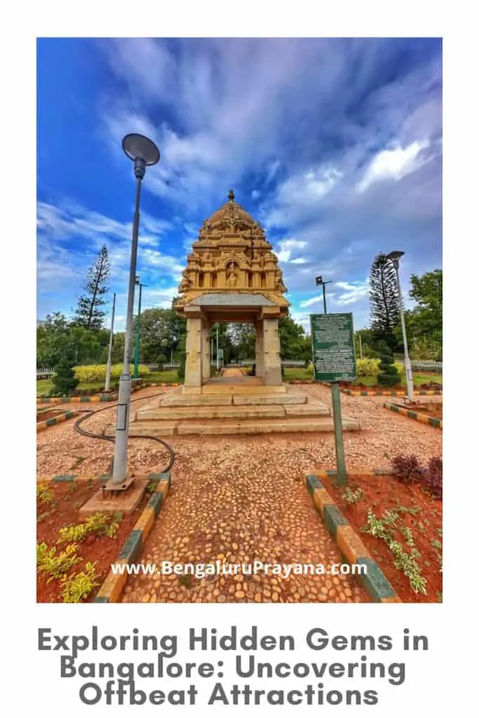 PIN for later reference - Exploring Hidden Gems in Bangalore - Uncovering Offbeat Attractions
