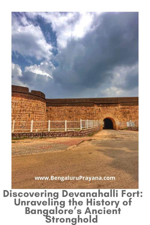 PIN for later reference - Discovering Devanahalli Fort; Unraveling the History of Bangalore’s Ancient Stronghold